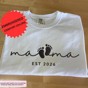 Custom Mama Est Embroidery Shirt, New Mom TShirt, First Mothers Day Gift, Baby Announcement Outfit