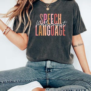 Speech Language Pathologist T-Shirt, SLP Graduation Gift, Comfort Colors Speechie Tee, Unique Speech Therapist Apparel,Speech Teacher Shirt