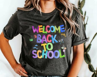 Welcome Back To School Shirt, Kids School Gift Tee, Student T- Shirt, Back To School T-Shirt, Teacher Life Shirt, First Day Of School Shirt