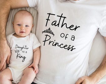 Father Of A Princess Shirt, Daughter Of A King T-Shirt, Dad And Daughter Tee, Funny Dad Shirt, Family Dad Shirt Matching Tee