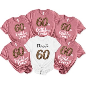 60th Birthday Shirt, 60th Birthday Crew Shirt for Woman, Leopard Print Birthday Party Shirts, Chapter 60 Birthday Shirt, Group Birthday Tee