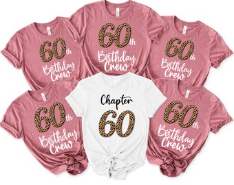 60th Birthday Shirt, 60th Birthday Crew Shirt for Woman, Leopard Print Birthday Party Shirts, Chapter 60 Birthday Shirt, Group Birthday Tee