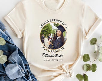 Personalized Graduation Shirts, Proud Father A 2025 Graduate T-Shirt, Custom Proud 2025 Graduate Shirts, Add The Photo Graduation Shirt