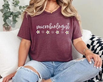 Microbiologist Shirt, Microbiology Student Tee, Microbiology Tshirt, Microbiology Gift