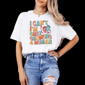 I Can&#39;t I&#39;m Busy Growing A Human Shirt, Funny Pregnancy Announcement Shirt, Funny Mom Shirt, Pregnancy Shirt , Gift for Pregnancy Mom