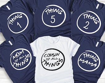 Personalised Thing 1 Thing 2 T-Shirt, Mom Of All Things Dad Of All Things Birthday Family Matching Shirt, Funny Family Tee, Thing Shirts