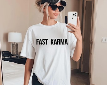 Karma Shirt, Fast Karma T Shirt, Aesthetic Karma T-Shirt, Trendy Manifesting Karma Apparel, Minimalist Manifestation Fast Karma Tee