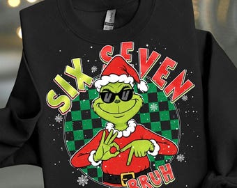Six Seven Grinch Meme Viral Shirt, TikTok Trend Chirtmas Sweatshirt, Funny 6 7 Hand Christmas TShirt, Six Seven Bruh Social Media Shirts