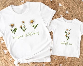 Raising A Wildflower and Wildflower Shirts, Mama and Baby Shirt Set, Raising Wildflowers, Baby Shower Tees, New Mom Shirt,Mother's Day Shirt
