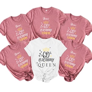 60th Birthday Crew, Custom 60th Birthday Queen And Crew Shirt, 60th Birthday Party T-Shirt,  Family Birthday TShirt