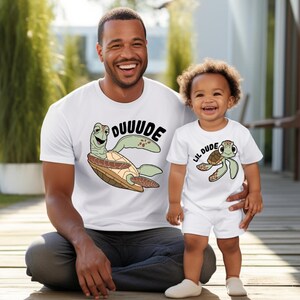 Duuude And Lil Dude Matching Dad And Son Shirt, Turtle Daddy And Son Matching Tees, Finding Nemo Fathers Day Matching T-Shirt, Family Trip