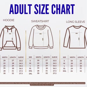 The image is an adult size chart that provides measurements for three different types of sweatshirts: a hoodie, a sweatshirt, and a long sleeve. The chart includes a table with size and corresponding measurements, such as waist, length, sleeve, and width, for each type of sweatshirt.