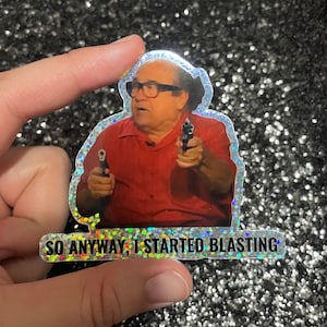 Danny DeVito Blasting Glitter Sticker 3”