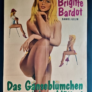 May include: Vintage movie poster featuring Brigitte Bardot. The poster has a light background with the title "Das G&auml;nsebl&uuml;mchen wird entbl&auml;ttert" in green. The poster features a woman with blonde hair and a yellow bikini. The poster also includes the names Daniel Gelin and Marc Allegret.