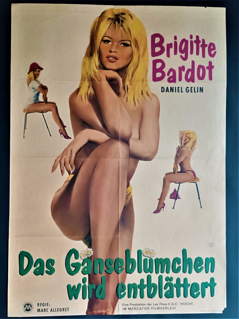 May include: Vintage movie poster featuring Brigitte Bardot. The poster has a light background with the title "Das G&auml;nsebl&uuml;mchen wird entbl&auml;ttert" in green. The poster features a woman with blonde hair and a yellow bikini. The poster also includes the names Daniel Gelin and Marc Allegret.