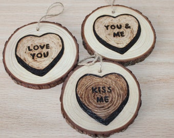 Set of 3 Valentine Ornaments; Wood Slice Valentine conversation heart ornaments; Wood burned valentine ornaments