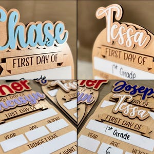 May include: Wooden first day of school signs with names like "Chase" and "Tessa" in blue and white script. Each sign has space for grade, age, and other details. A fun way to commemorate the first day of school.