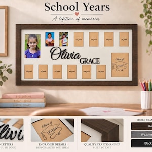 May include: A rectangular dark wood frame featuring a white mat with slots for school photos from kindergarten through twelfth grade. The center displays the name Olivia Grace in raised black script letters and a graduation cap icon with 2036.
