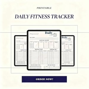 Puede incluir: Tres tabletas digitales que muestran un rastreador de fitness diario imprimible. Las tabletas son negras con texto blanco y un diseño minimalista. El texto "PRINTABLE" y "DAILY FITNESS TRACKER" están en la parte superior. La parte inferior de la imagen tiene el texto "ORDER NOW!"