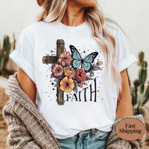 Faith Butterfly Cross Floral Christian Graphic Tee - Inspirational Religious T-Shirt for Women - Boho Spring Faith Shirt - Fast Shipping
