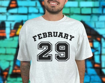 Leap Year Birthday Man T-shirt, Leap Day Birth Shirt, Leap Year 2024 Tshirt Design, Best Birthday Gift Tee, Born In February Tshirt For Him