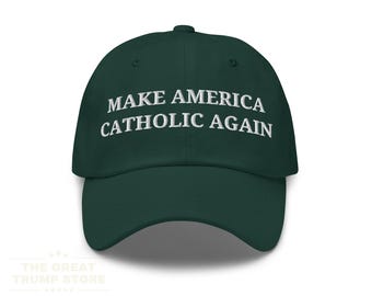 Make America Catholic Again Classic Baseball Hat, Embroidered, Unstructured Hat