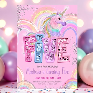 May include: Pink birthday invitation featuring a unicorn, rainbow, and the word "FIVE" in a sequined font. The invitation includes the text "Madison is turning Five" and event details.