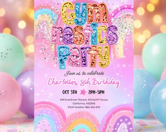 May include: A party invitation with a pink background, featuring the text "Gymnastics Party" in colorful, glittery letters. The invitation includes details for Charlotte's 8th birthday, with rainbow and balloon decorations.