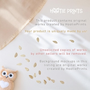 May include: A white background with gold glitter confetti and a stuffed owl toy. The text "HOOTIE PRINTS" is at the top of the image. The text "This product contains original works created by Hootie Prints. Your product is uniquely made by us! Unsolicited copies of works by other sellers will be removed. Background mockups in this listing are original works created by Hootie Prints." is in the center of the image.