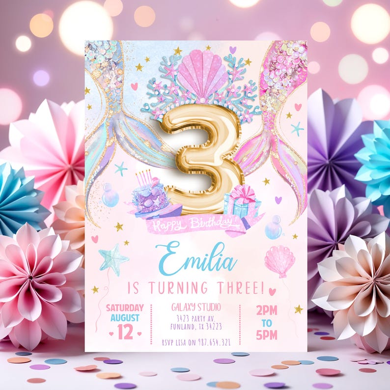 May include: A birthday invitation with a mermaid theme. The invitation features a gold number 3 balloon, mermaid tails, and the name "Emilia." The text reads "Is Turning Three!" and includes event details.