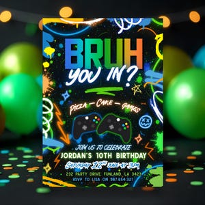 Bearbeitbare Bruh-Geburtstags-Einladung, BRUH YOU IN? Neon Gamer Geburtstagseinladung, Bruh Neon Einladung, Teenager einladen, Canva Vorlage