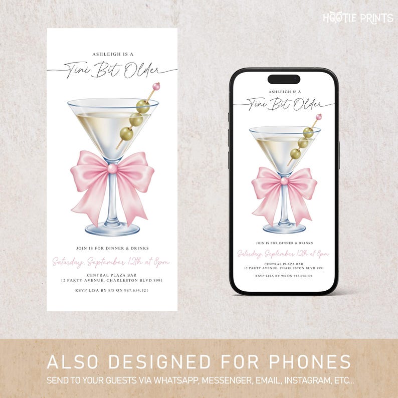 May include: White invitation card and phone mockup with a martini illustration. The martini glass has olives and a pink bow. Text reads "Ashleigh is a Tini Bit Older" and event details.