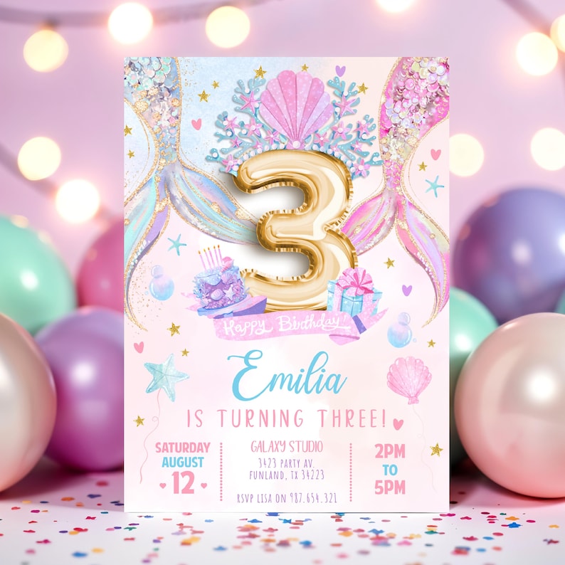 May include: A birthday invitation featuring a mermaid theme. The design includes a gold number 3 balloon, mermaid tails, and the text "Emilia is turning three!" The invitation is decorated with pastel colors and party details.