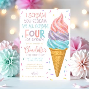 May include: A colorful ice cream cone birthday party invitation with the text "I scream, you scream, we all scream four ice cream!" and "You're invited to Charlotte's 4th Birthday, Sat, June 29th, 3 PM to 6 PM, Charlotte's House, 445 Winchester Blvd, Campbell, CA 95008, rfsup, To Lisa on 987.654.321".