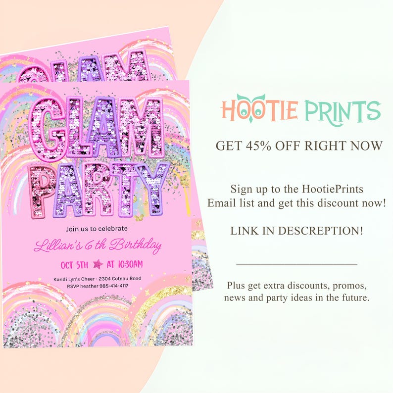 May include: Pink "Glam Party" invitation with glitter accents and rainbow design. The invitation includes the text "Join us to celebrate Lillian's 6th Birthday" and event details. The Hootie Prints logo is visible.