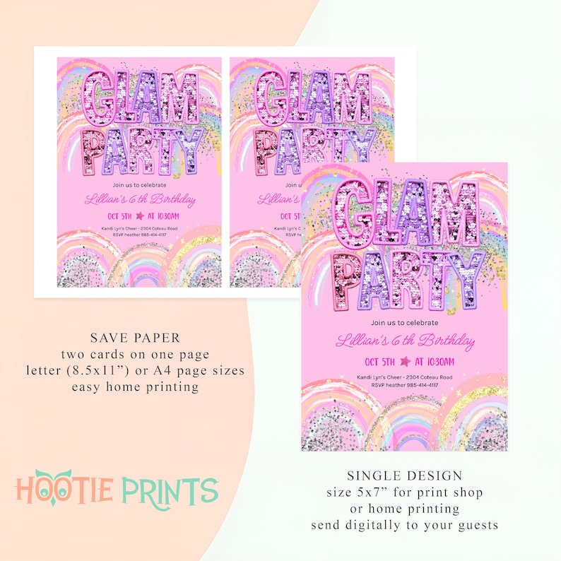 May include: Pink "Glam Party" invitations with glitter lettering and rainbow accents. The invitations include the text "Join us to celebrate Lillian's 6th Birthday" and event details. The design is available in two sizes for easy printing.