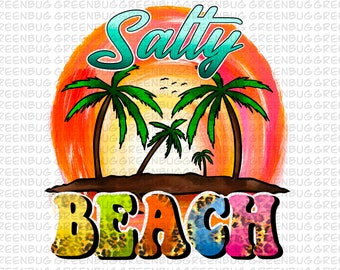 Salty beach png sublimate designs download, summer vibes png, summer holiday png, beach vibes png, sublimate designs download, summer png