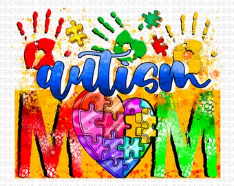 Autism Mom png sublimation design download, Mother's Day png, Autism awareness png, Autism life png, sublimation designs download