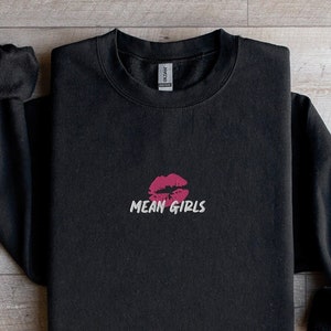 Col ras du cou brodé MEAN GIRLS, pull brodé pour comédie musicale, sweat-shirt unisexe pièce de théâtre de Broadway