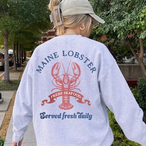 Maine Lobster Served Fresh Daily Sweatshirt, Fisherman Aesthetic, Coastal Granddaughter, New England Crewneck, Nautical Jumper, Lobster