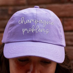 Champagne Problems Embroidered Dad Hat, Cute Women&#39;s Dad Hat, Women&#39;s Hat, Champagne Hat, Gift For Bestie