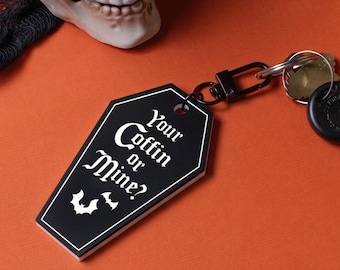 Your Coffin Or Mine Matte Black with White Coffin Keychain | Laser Cut Matte Black Acrylic