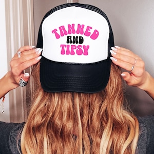 Tanned and Tipsy Trucker Cap, Cute Women's Trucker Hat, Cute Hat, Funny Trucker Hat