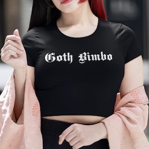 Goth Bimbo Baby Tee, Cute Goth Girl Streetwear Style Baby Fit Shirt, Baby Crop Tee, Curvy Goth Girl Shirt