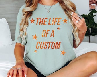The Life of A Custom Text Faux Glitter Comfort Colors Unisex & Youth Graphic Tee, In My Showgirl Era, Showgirl Shirt, Personalized T-Shirt