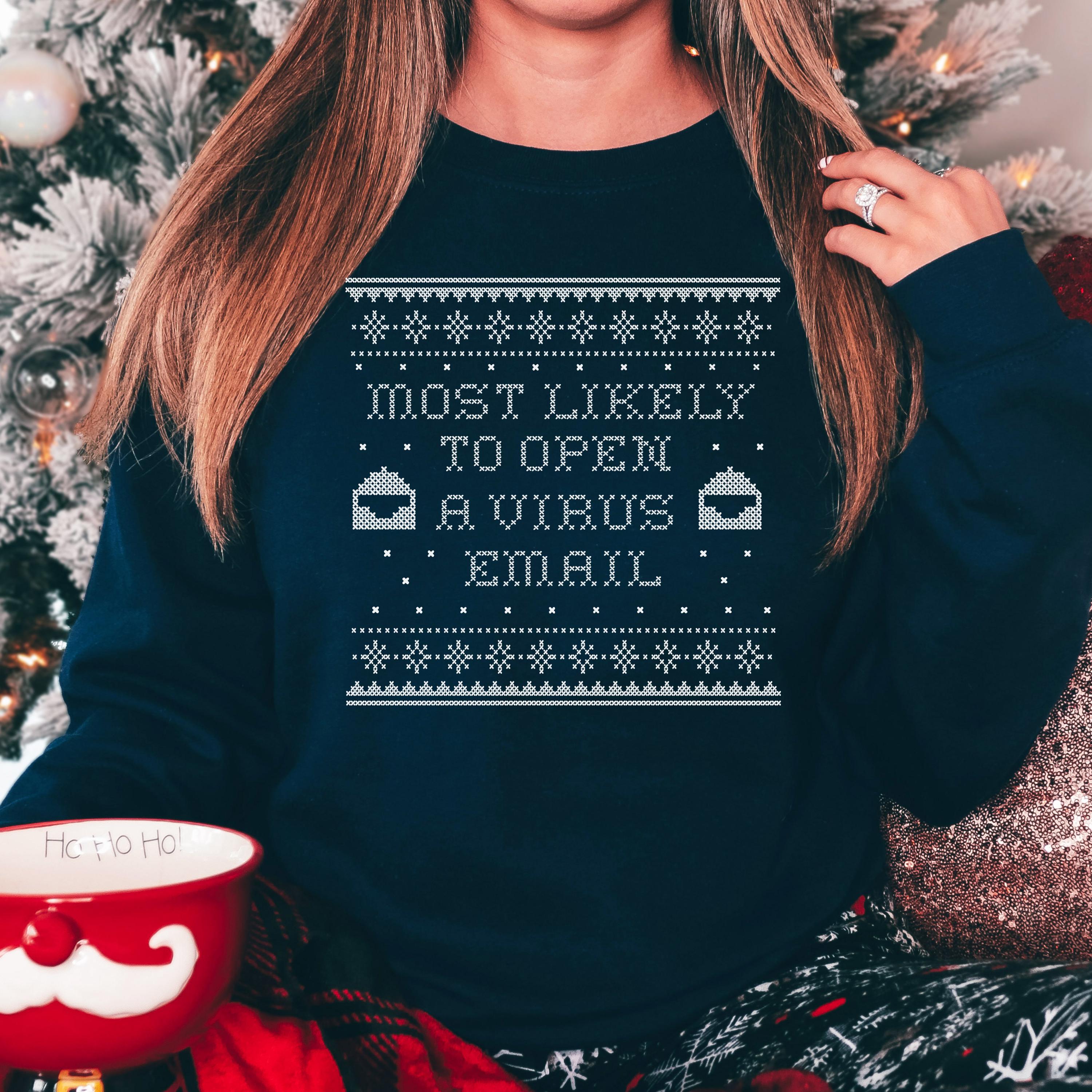 Most Likely to Open A Virus Email Office Christmas Crewneck