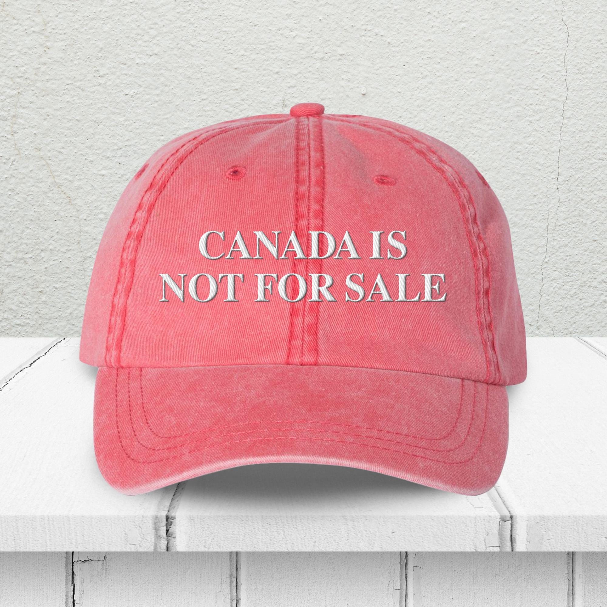 Canada Is Not For Sale Embroidered Pigment Dyed Hat, Anti-MAGA Hat, Anti-Trump Political Hat, Bold Statement Political Hat