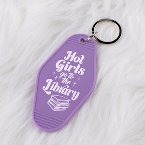 Hot Girls Go To the Library Motel Keychain, Cute Retro Style Keychain Gift for Book Lovers, Sassy Key Tag For Readers, Iconic Gift Keychain