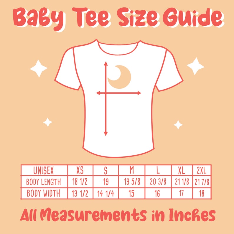 May include: A size chart for baby tees with measurements in inches. The chart shows the size, body length, and body width for sizes XS, S, M, L, XL, and 2XL.