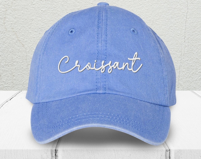 Croissant Embroidered Pigment Dyed Hat, Funny Foodie Baseball Cap, Foodie Hat, Funny Gift for Bestie, Trendy Soft Girl Hat